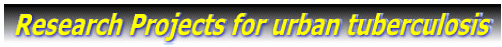  Research Projects for urban tuberculosis 